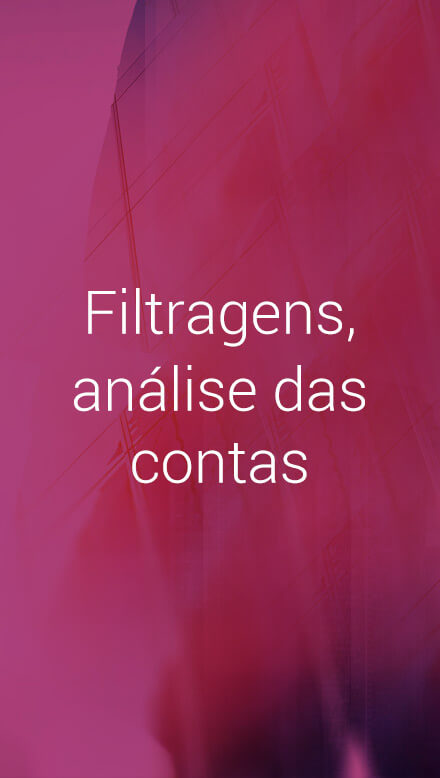 Filtragens, análise das contas.